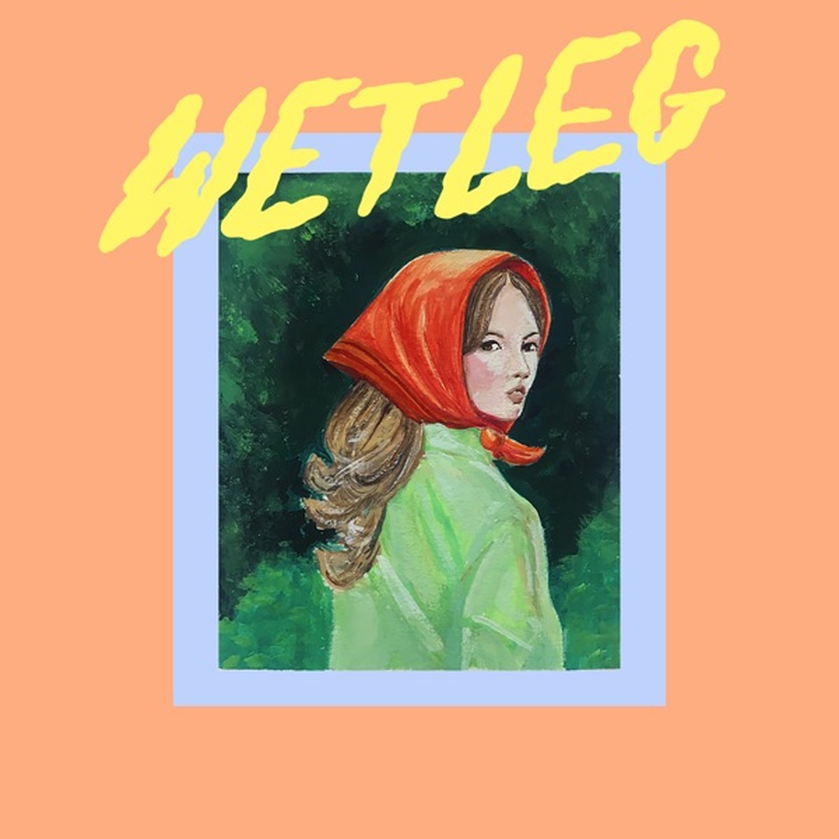 Wet Leg (album) by Wet Leg