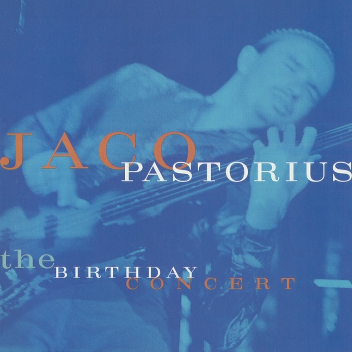 The Birthday Concert by Jaco Pastorius album cover