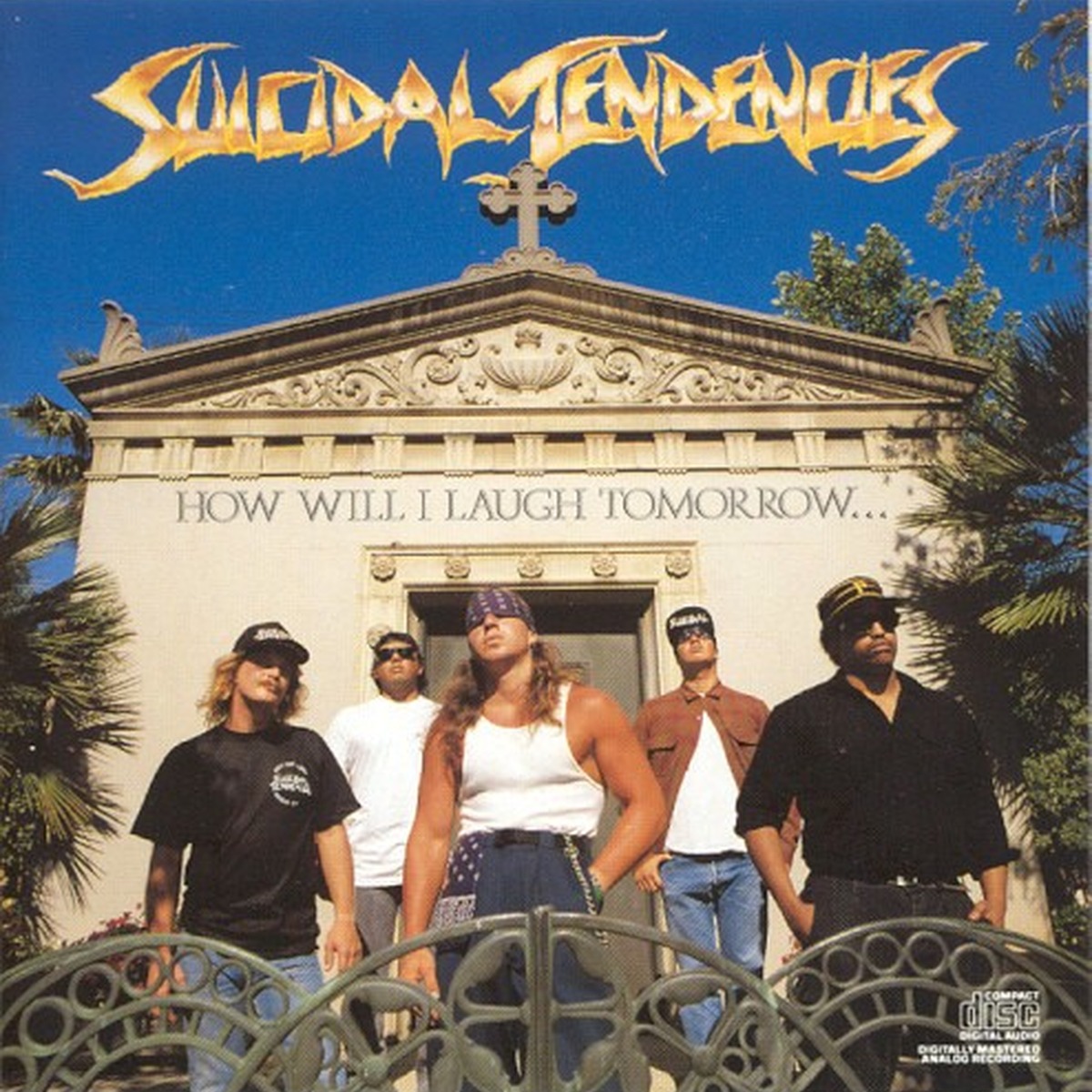 How Will I Laugh Tomorrow When I Can't Even Smile Today by Suicidal Tendencies