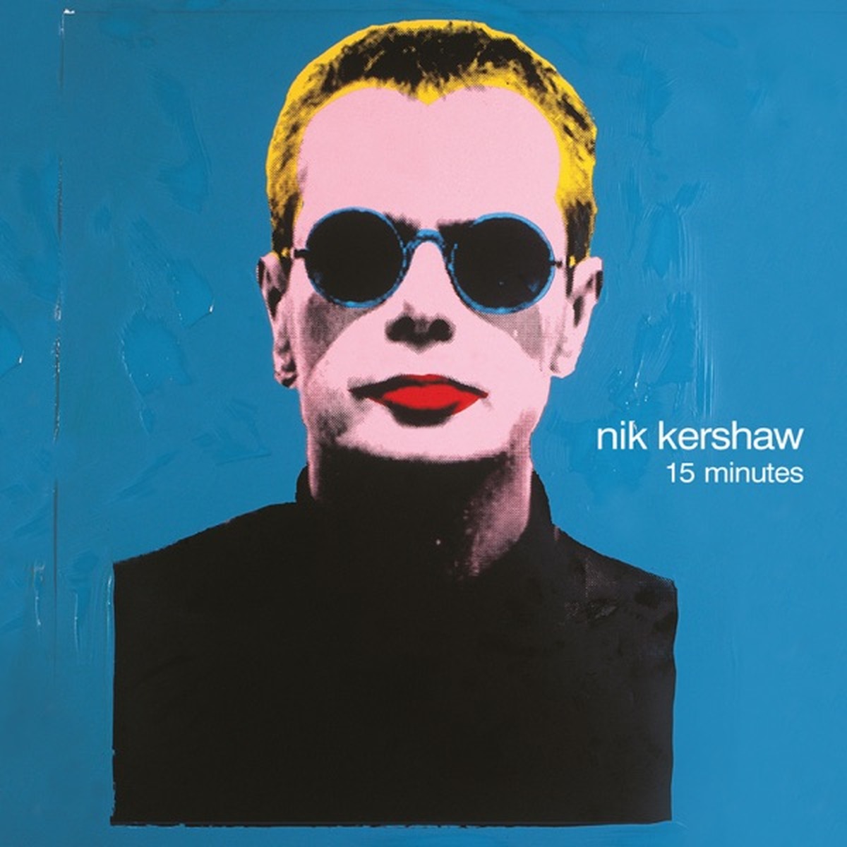15 Minutes by Nik Kershaw