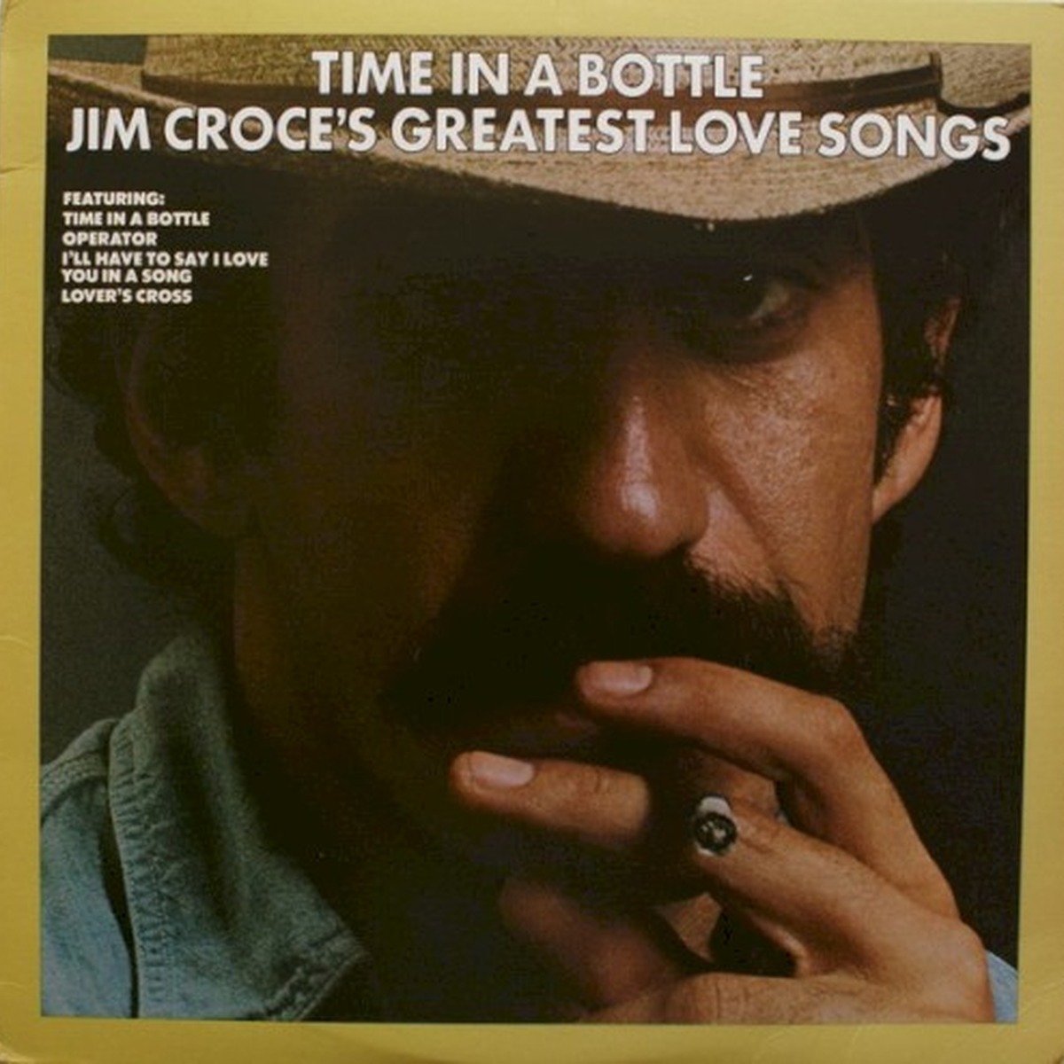Time in a Bottle: Jim Croce's Greatest Love Songs by Jim Croce album cover