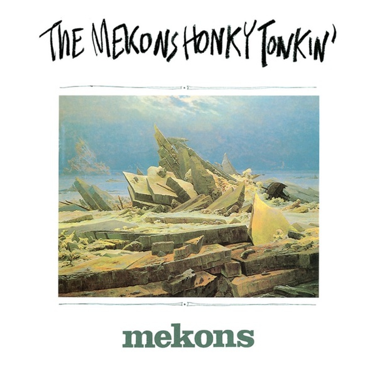 The Mekons Honky Tonkin' by The Mekons album cover