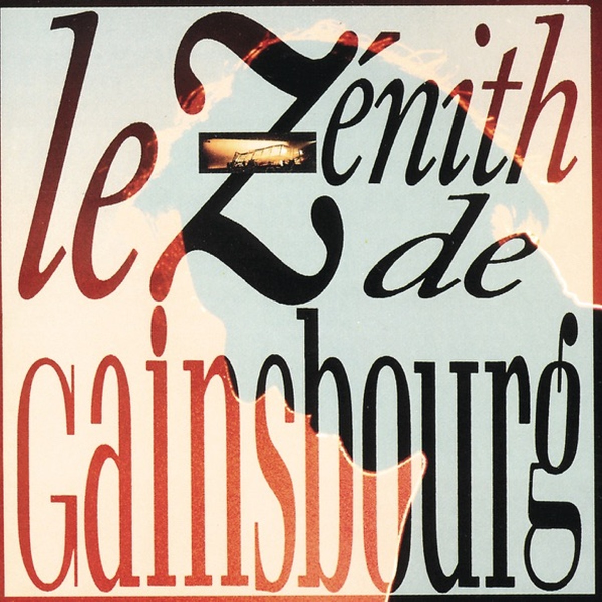 Le Zénith de Gainsbourg by Serge Gainsbourg album cover