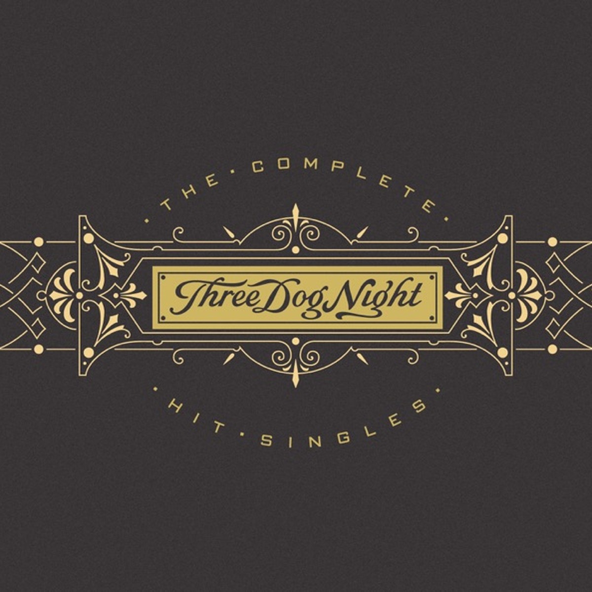 The Complete Hit Singles by Three Dog Night album cover