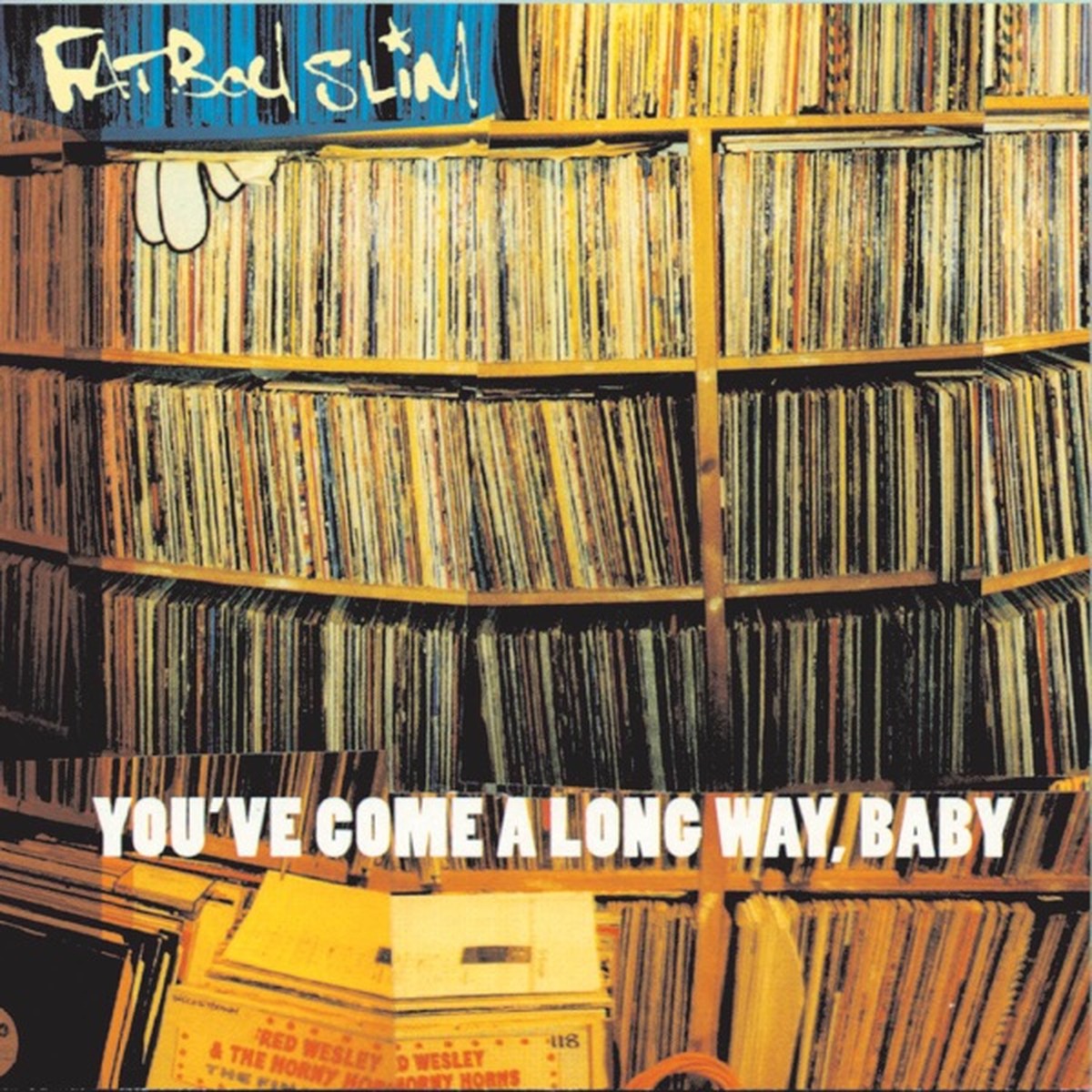 You've Come a Long Way, Baby by Fatboy Slim album cover