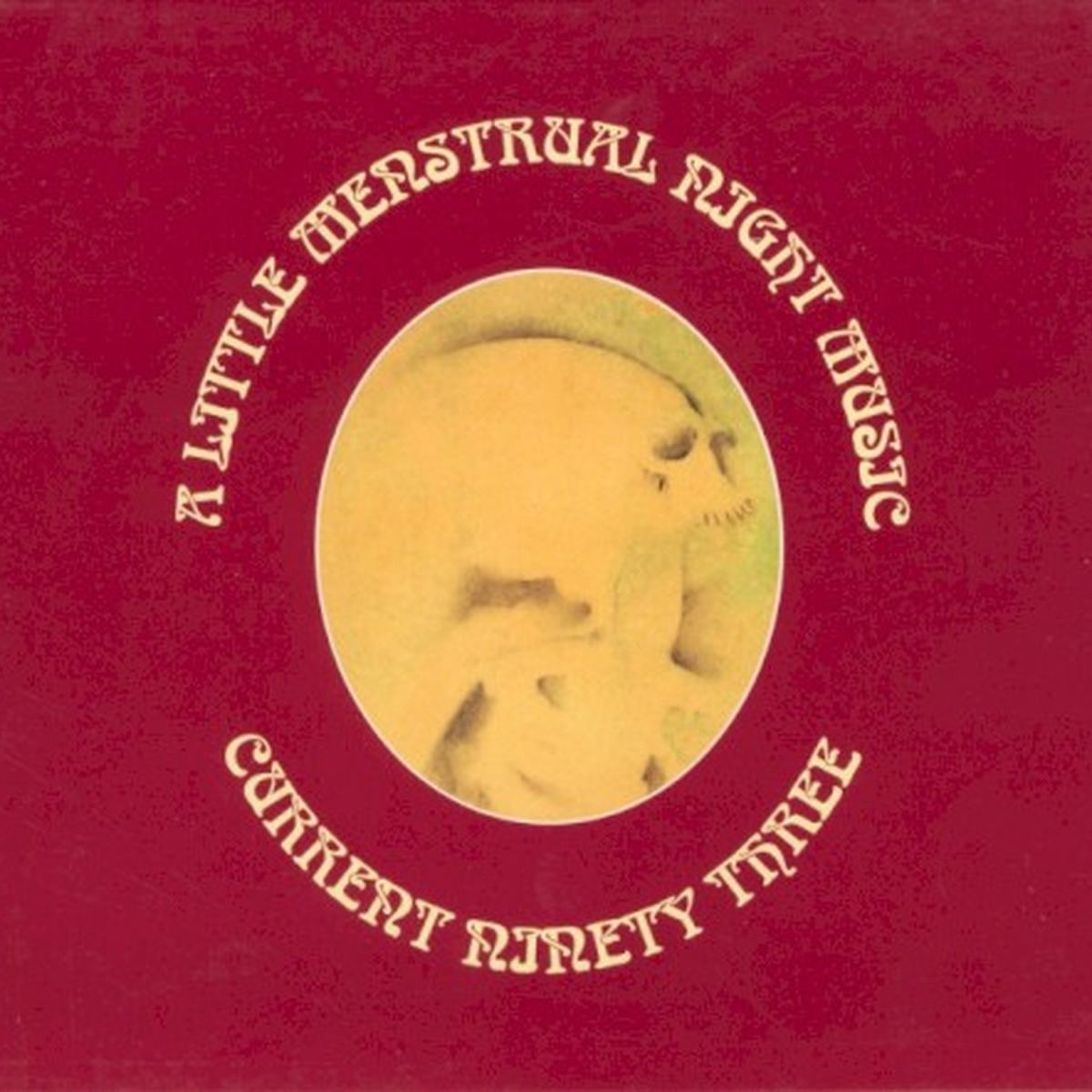 A Little Menstrual Night Music by Current 93