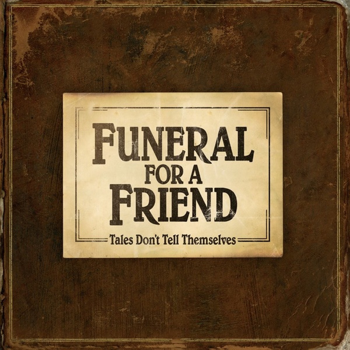 Tales Don't Tell Themselves by Funeral for a Friend album cover