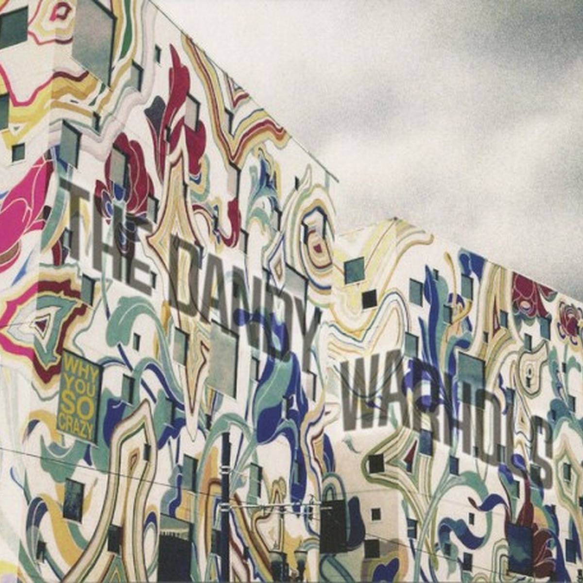 Why You So Crazy by The Dandy Warhols album cover