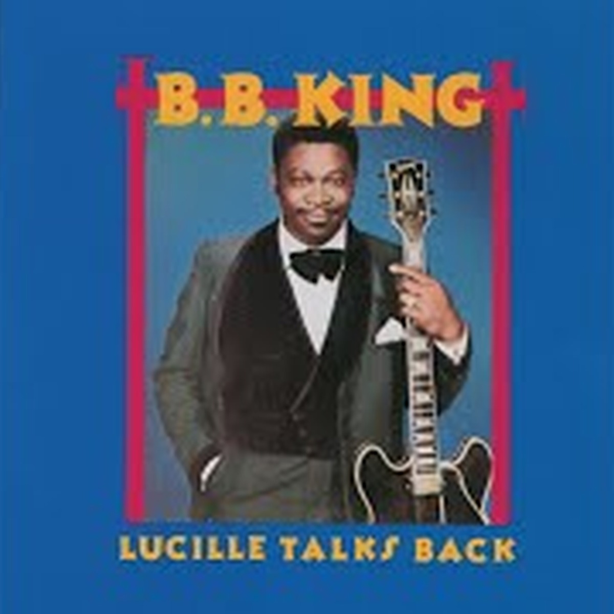 Lucille Talks Back by B. B. King album cover