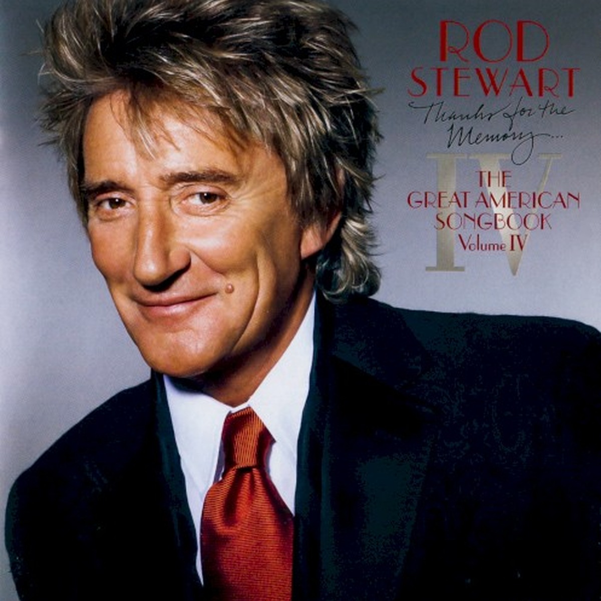 Thanks for the Memory: The Great American Songbook, Volume IV by Rod Stewart