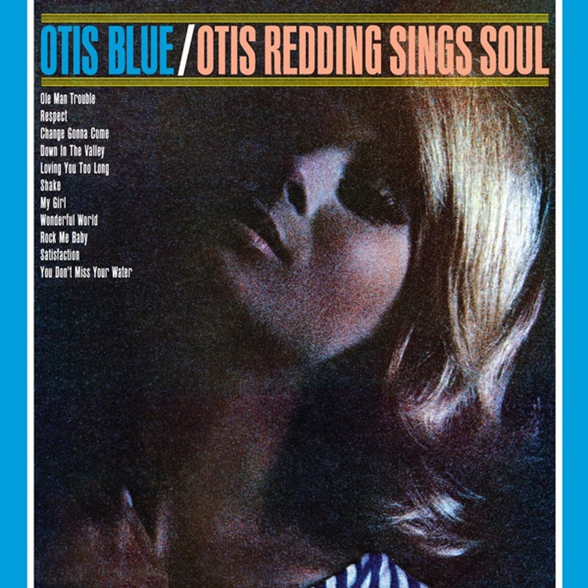 Otis Blue/Otis Redding Sings Soul by Otis Redding