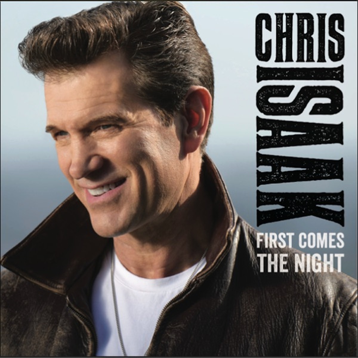 First Comes the Night by Chris Isaak