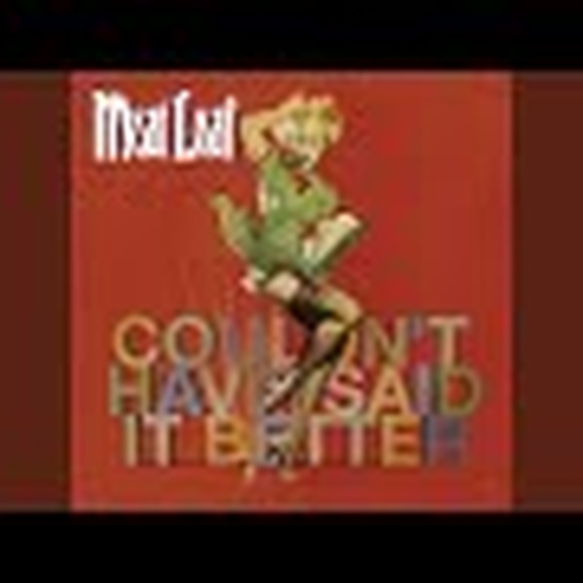 Couldn't Have Said It Better by Meat Loaf album cover