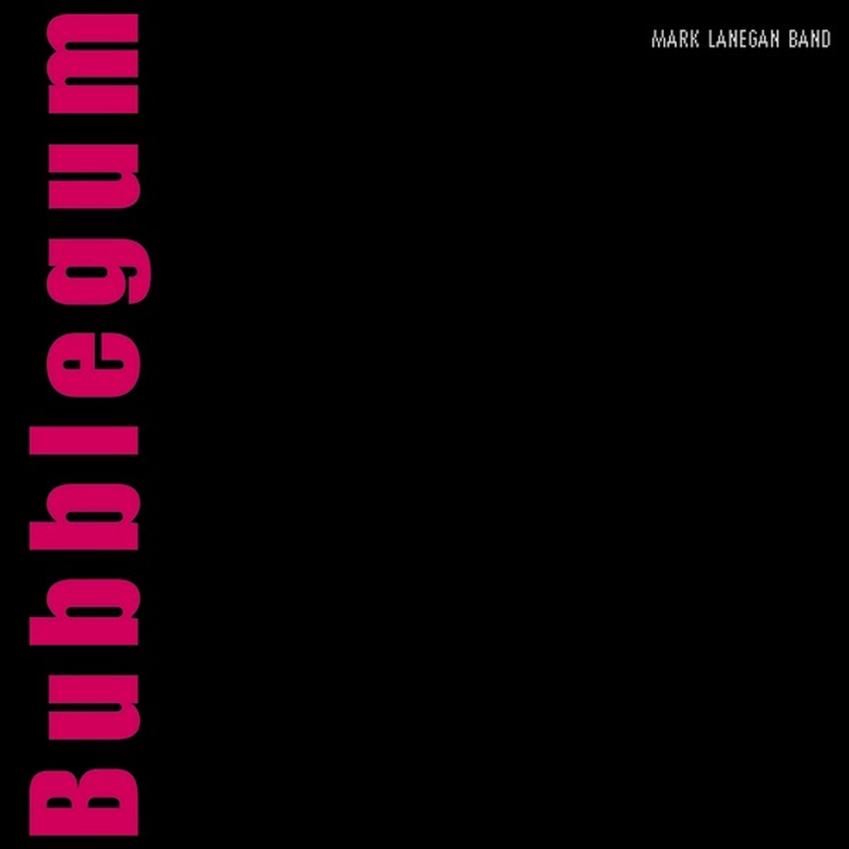 Bubblegum (Mark Lanegan album) by Mark Lanegan album cover