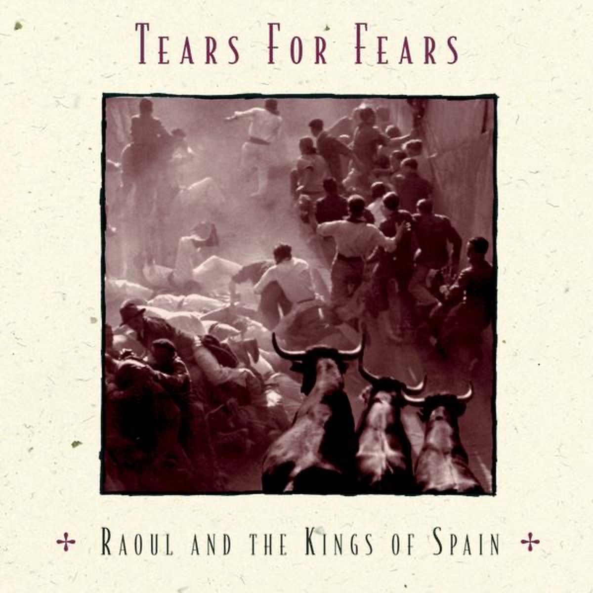 Raoul and the Kings of Spain by Tears For Fears