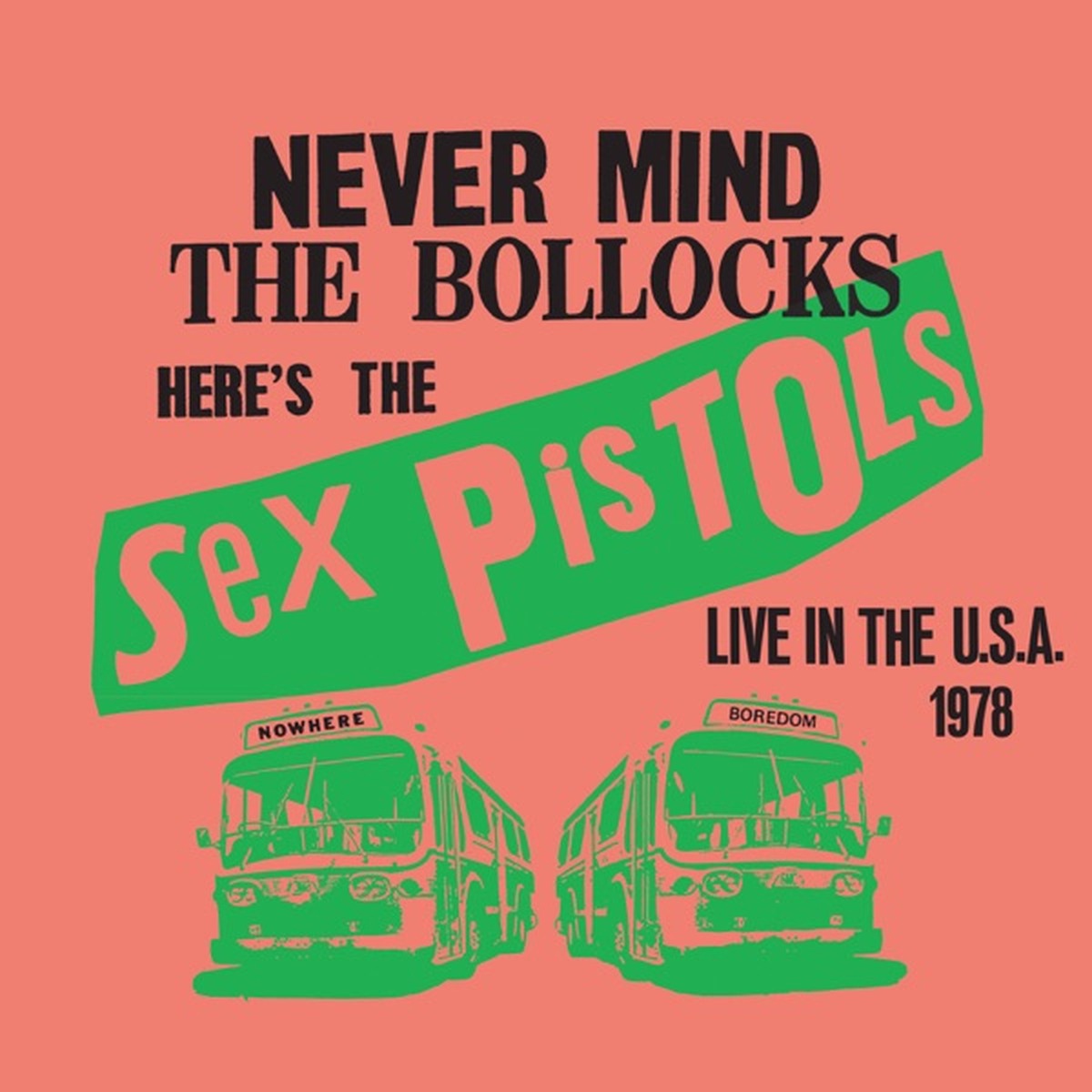 Never Mind the Bollocks, Here's the Sex Pistols by Sex Pistols album cover