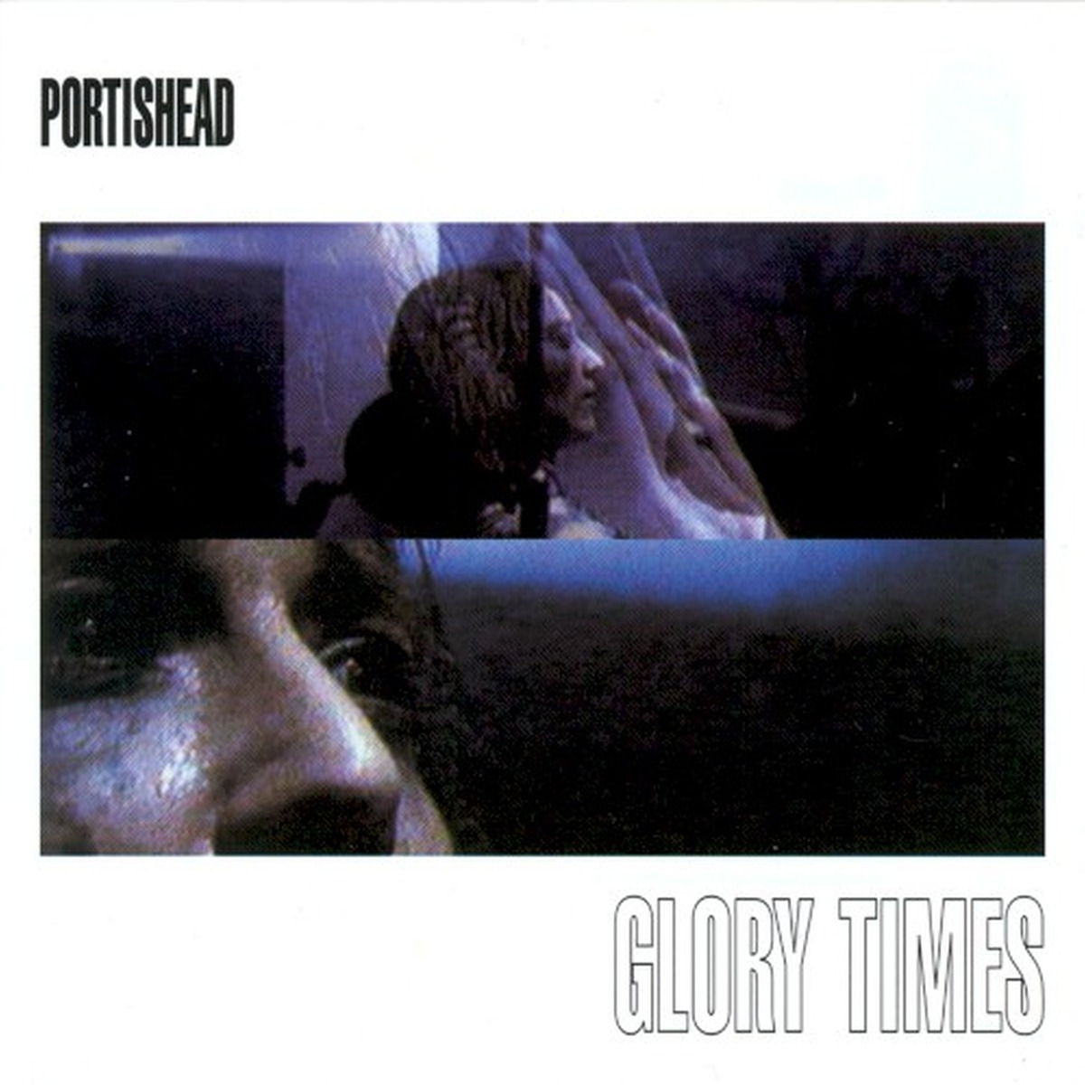 Glory Times by Portishead