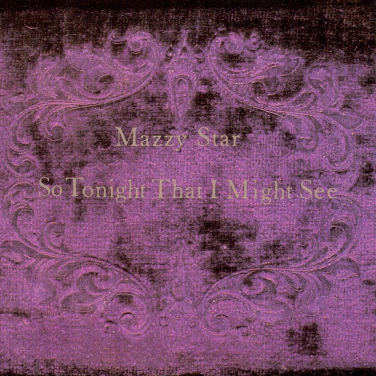 So Tonight That I Might See by Mazzy Star album cover