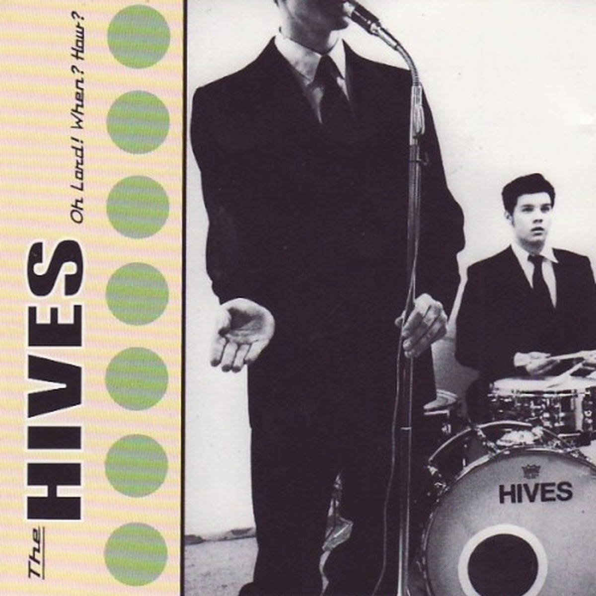 Oh Lord! When? How? by The Hives