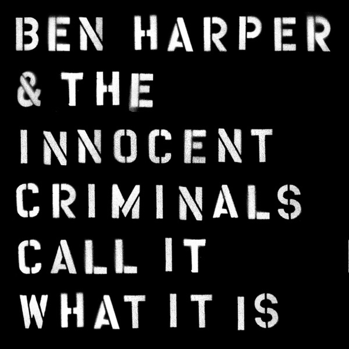 Call It What It Is by Ben Harper & the Innocent Criminals album cover