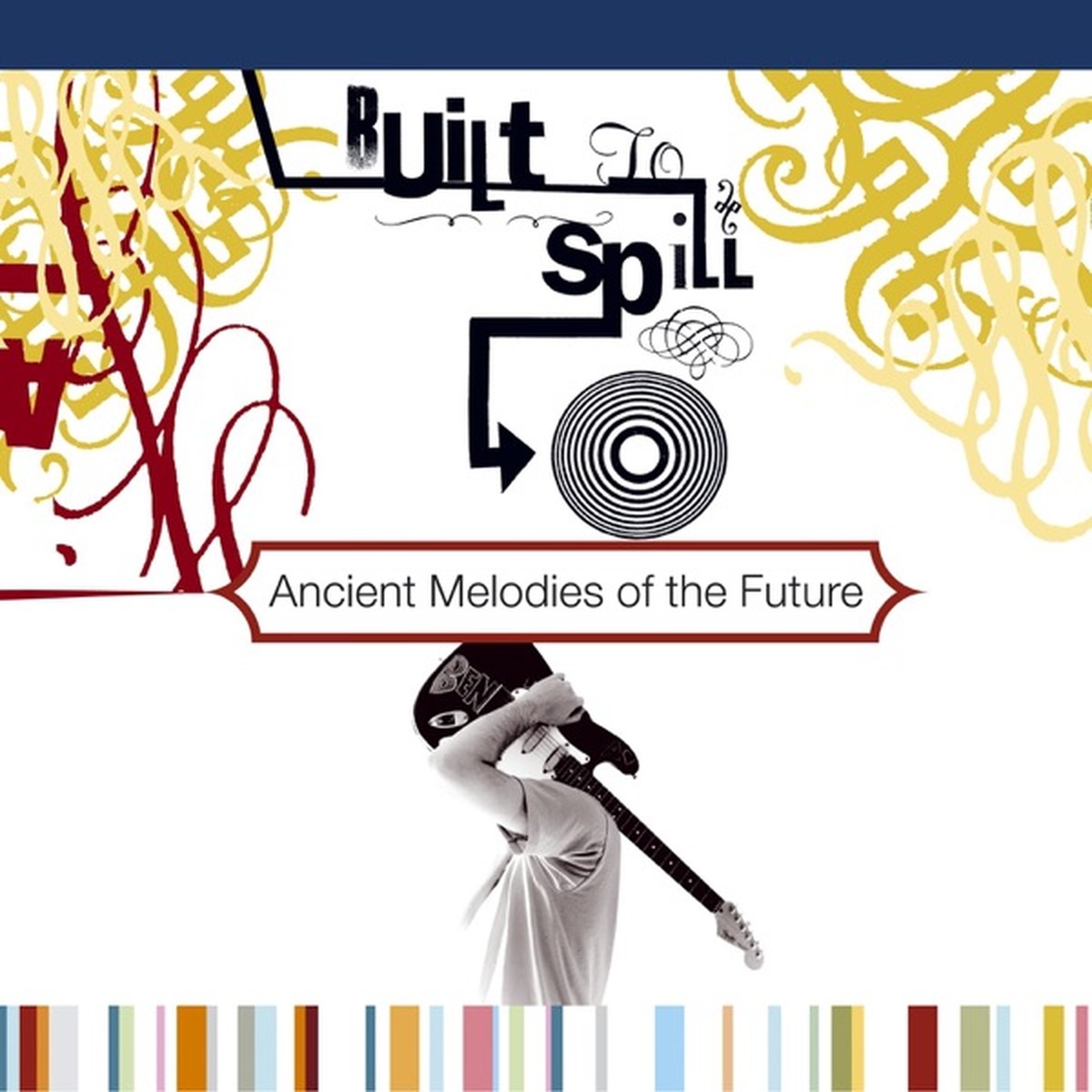 Ancient Melodies of the Future by Built To Spill album cover
