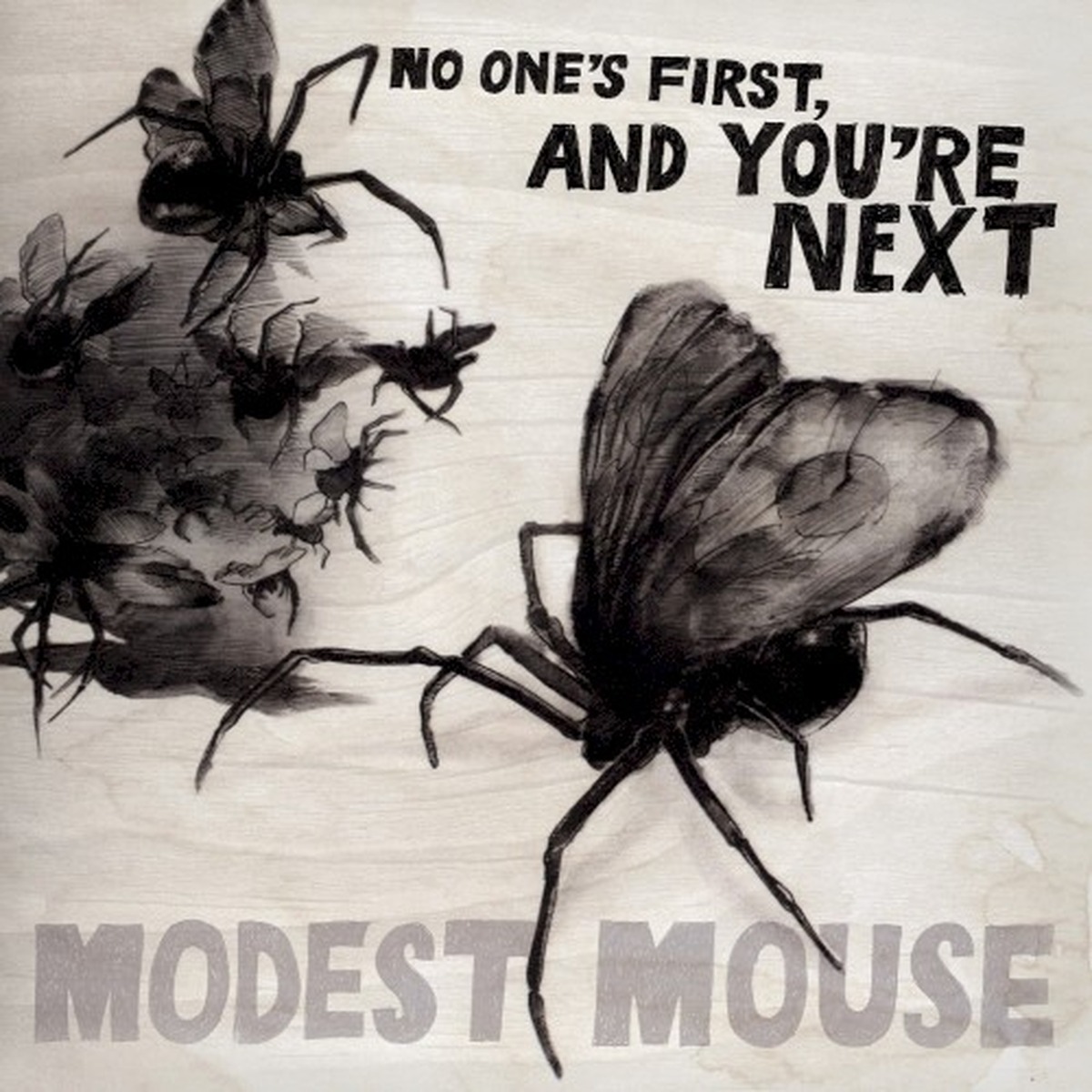 No One's First, and You're Next by Modest Mouse