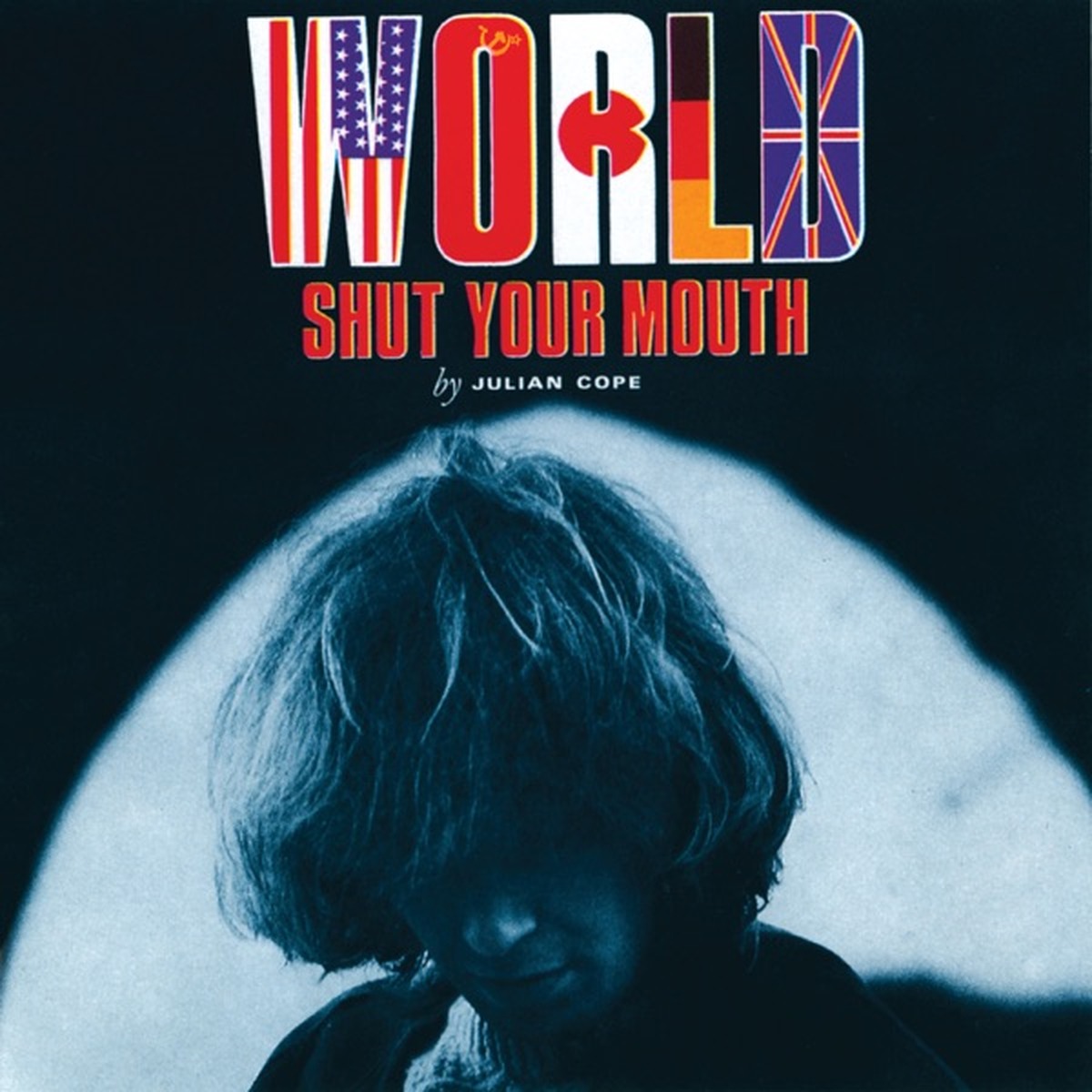 World Shut Your Mouth by Julian Cope album cover