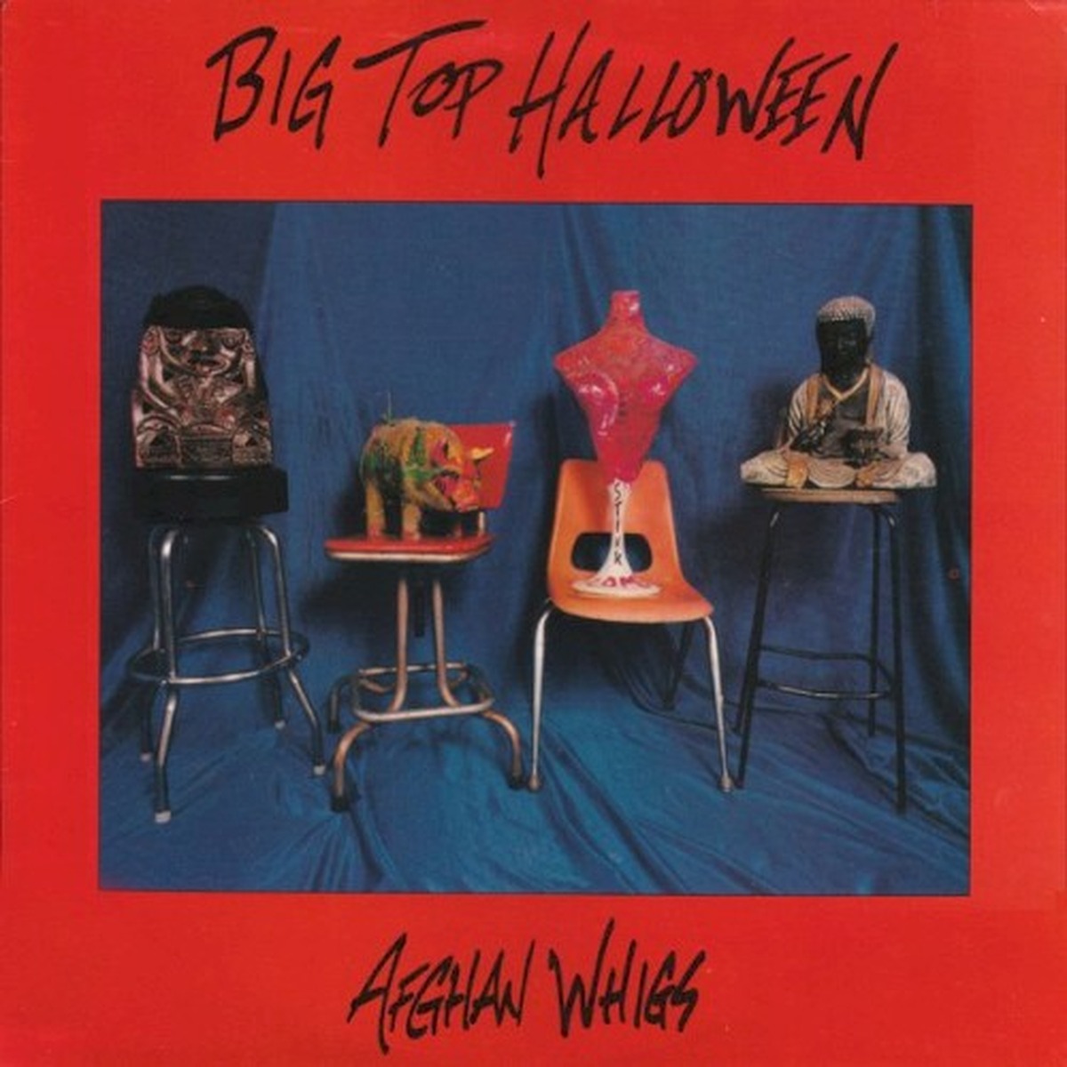 Big Top Halloween by The Afghan Whigs album cover