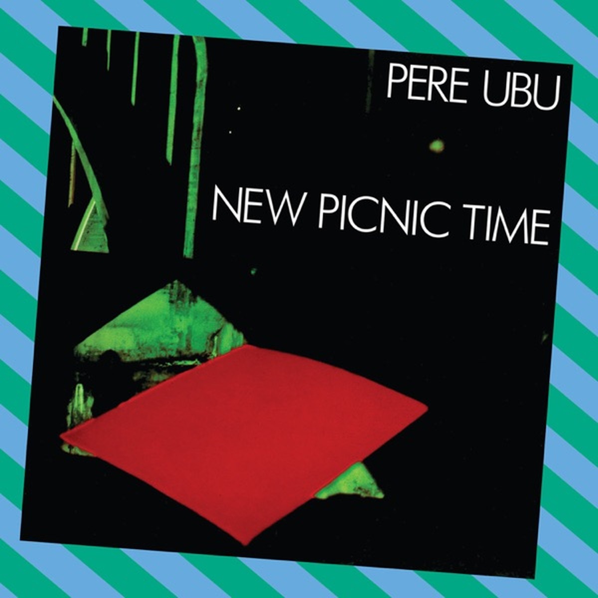 New Picnic Time by Pere Ubu album cover