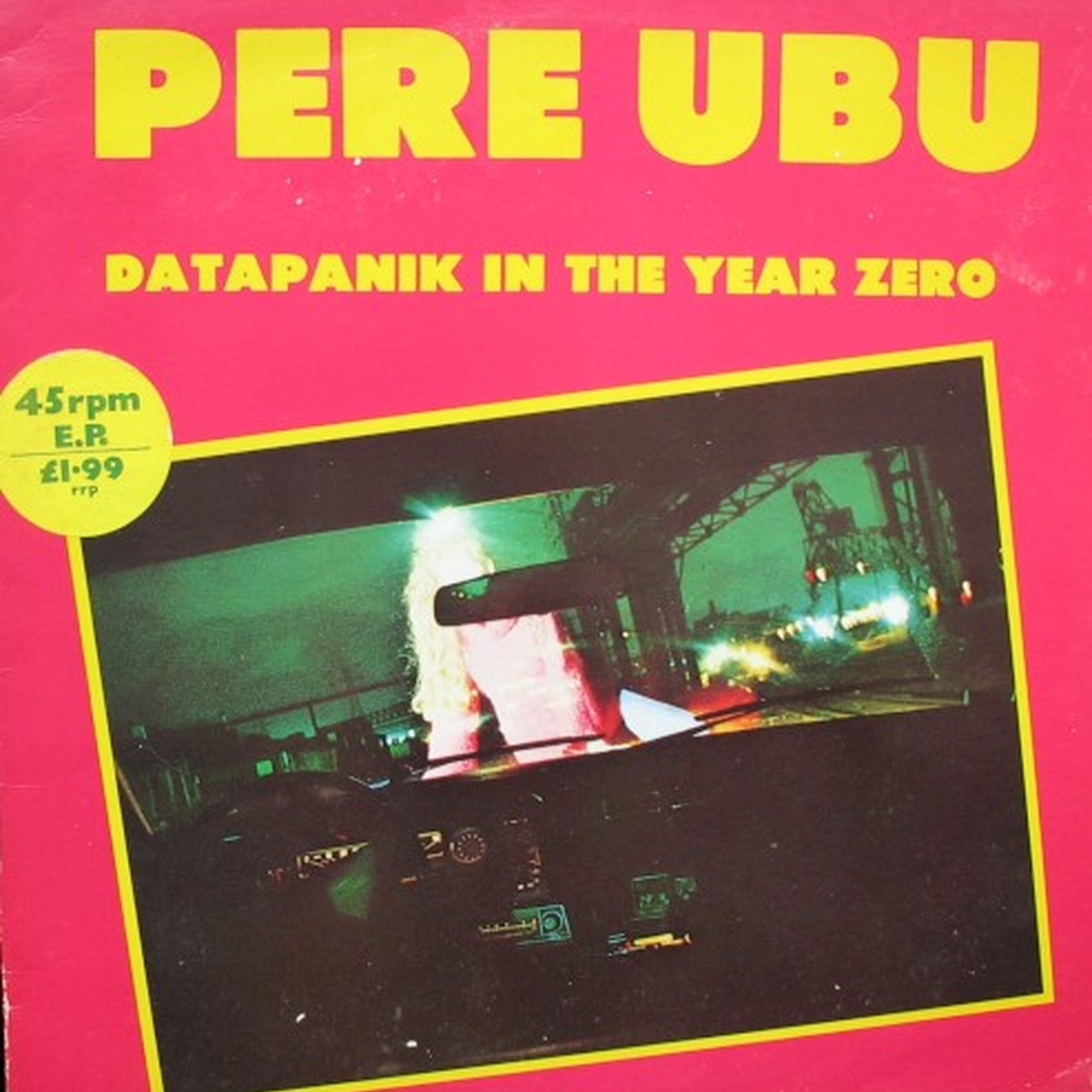 Datapanik in the Year Zero by Pere Ubu album cover