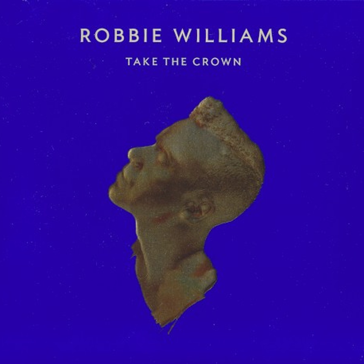 Take the Crown by Robbie Williams album cover