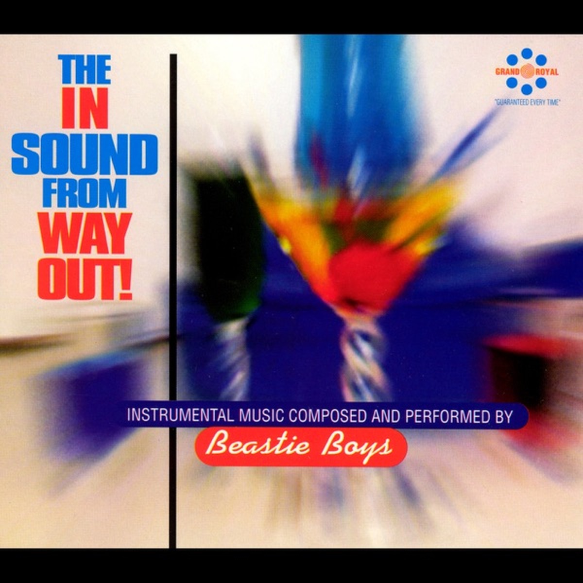 The In Sound from Way Out! (Beastie Boys album) by Beastie Boys