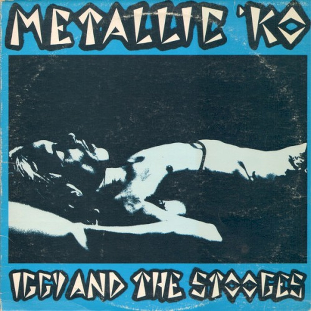 Metallic K.O. by The Stooges album cover