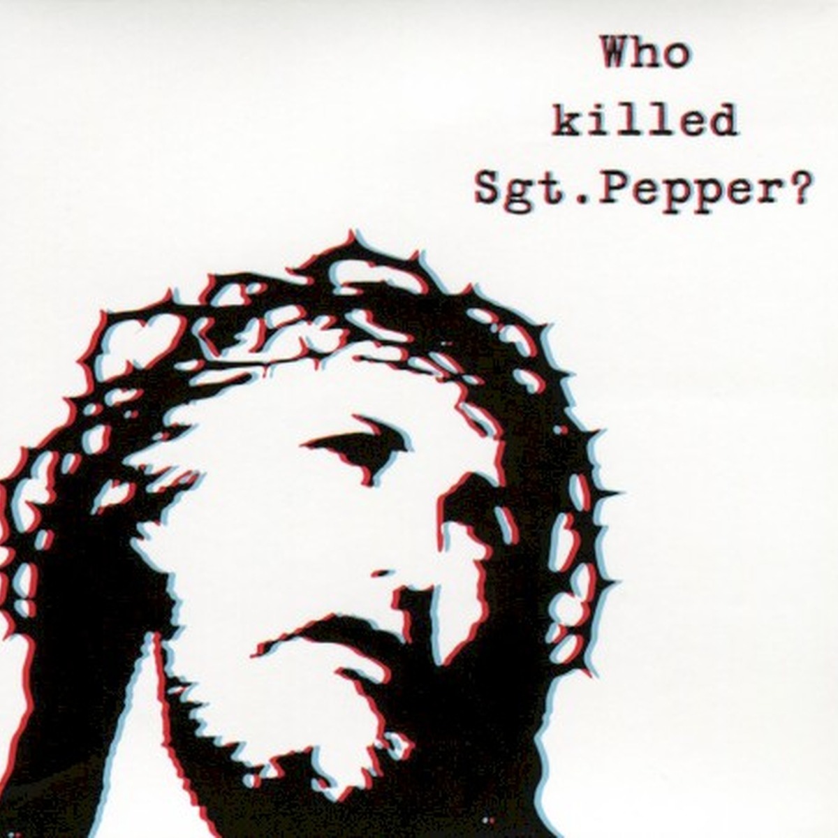 Who Killed Sgt. Pepper? by The Brian Jonestown Massacre