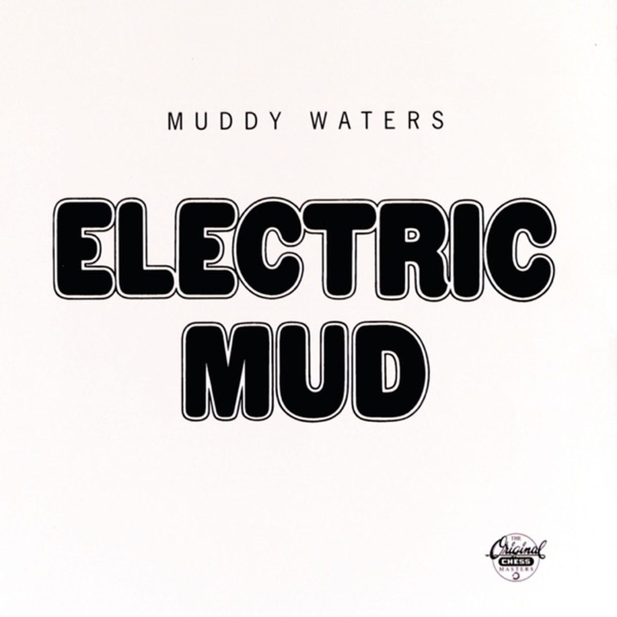 Electric Mud by Muddy Waters