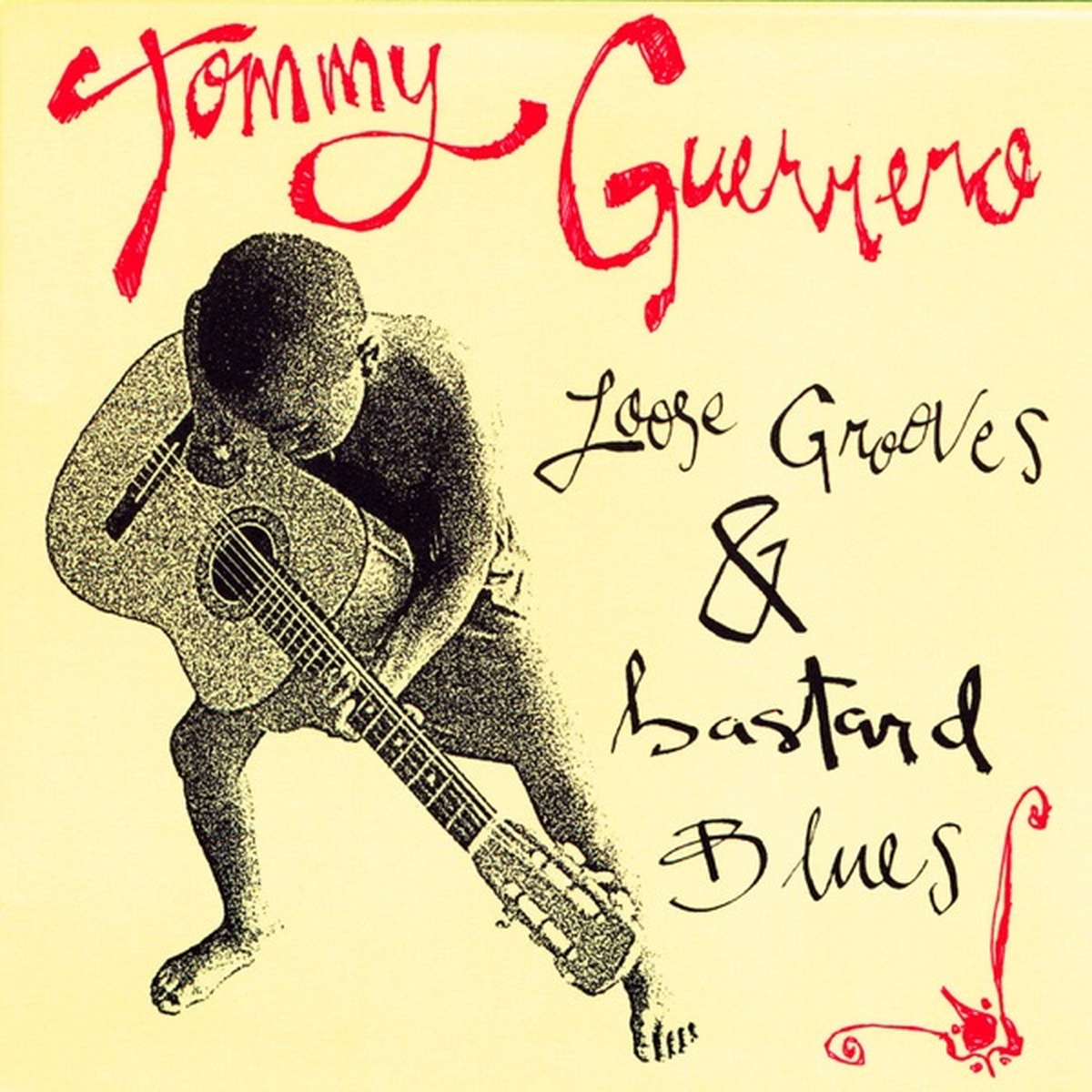 Loose Grooves & Bastard Blues by Tommy Guerrero