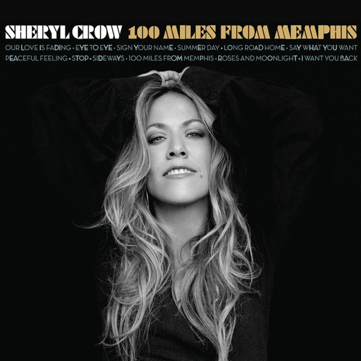 100 Miles from Memphis by Sheryl Crow