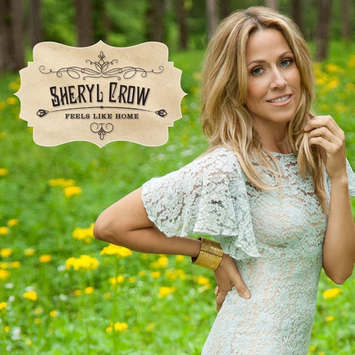 Feels Like Home by Sheryl Crow
