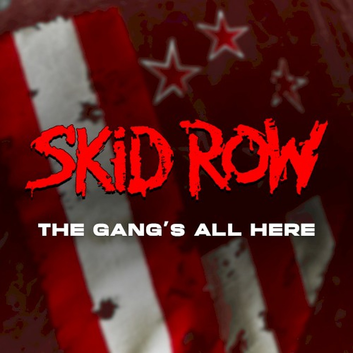 The Gang's All Here by Skid Row album cover