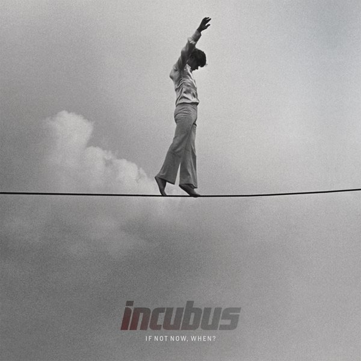 If Not Now, When? (album) by Incubus