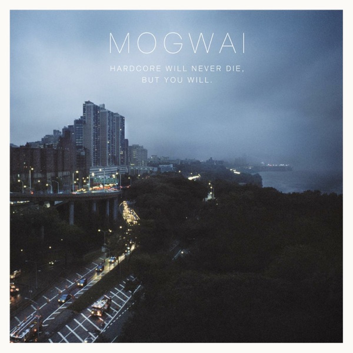 Hardcore Will Never Die, but You Will by Mogwai album cover