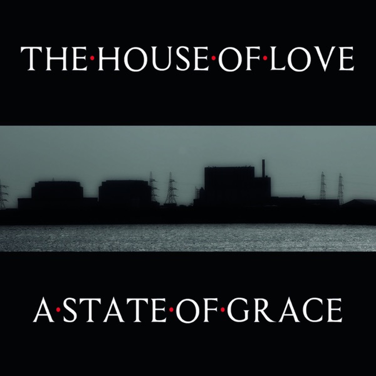 A State of Grace by The House of Love