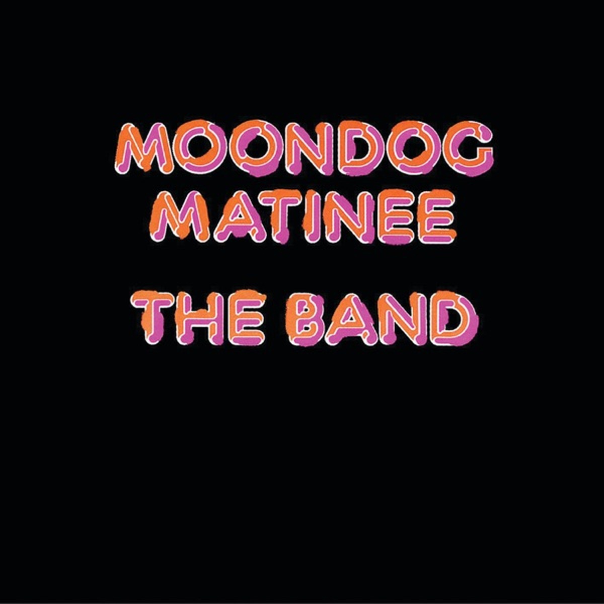 Moondog Matinee by The Band