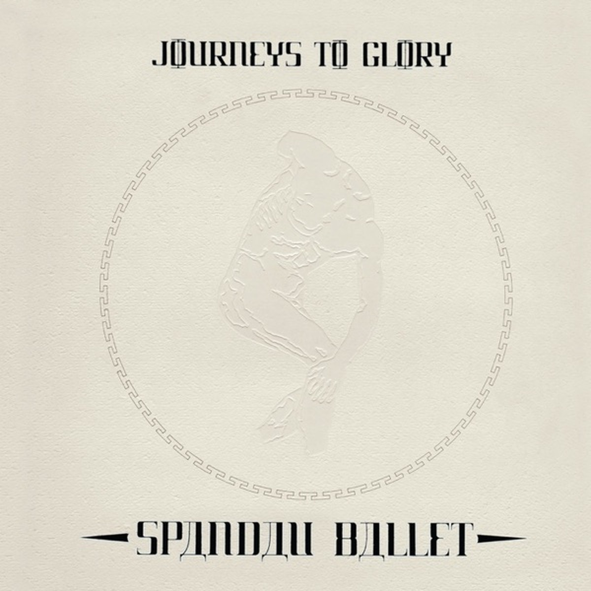 Journeys to Glory by Spandau Ballet