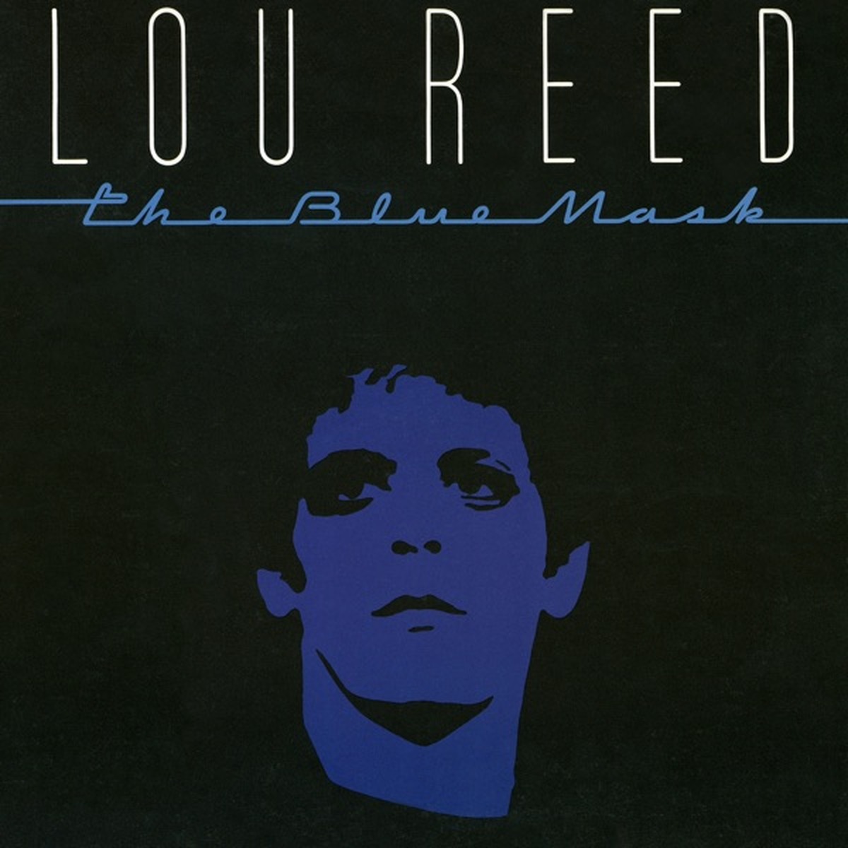 The Blue Mask by Lou Reed