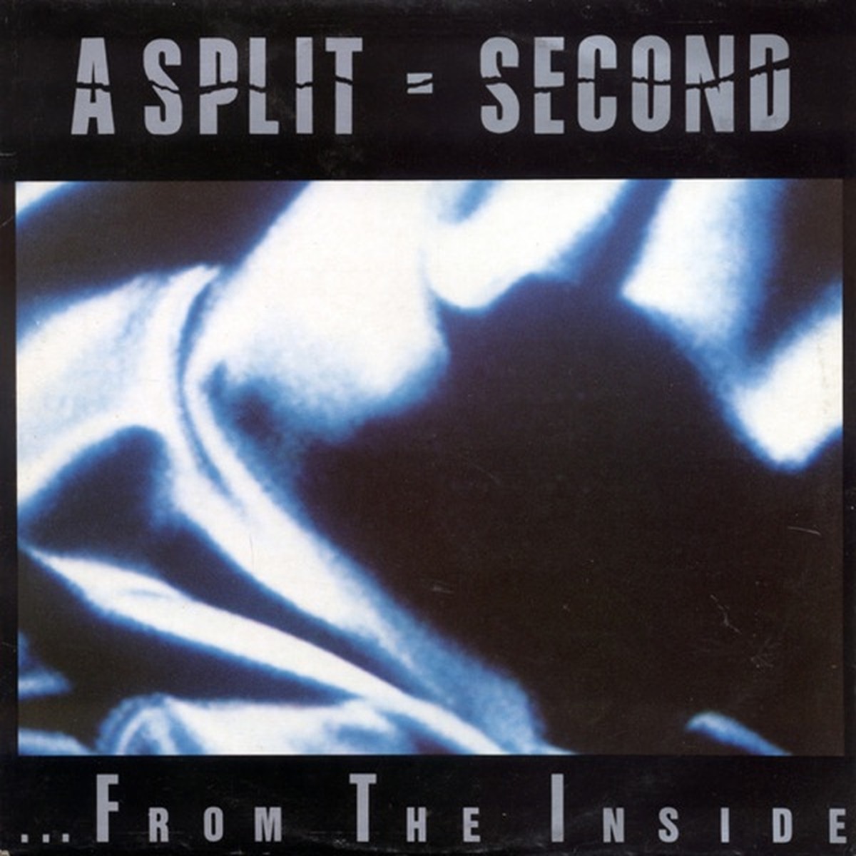 ... from the Inside by A Split-Second album cover