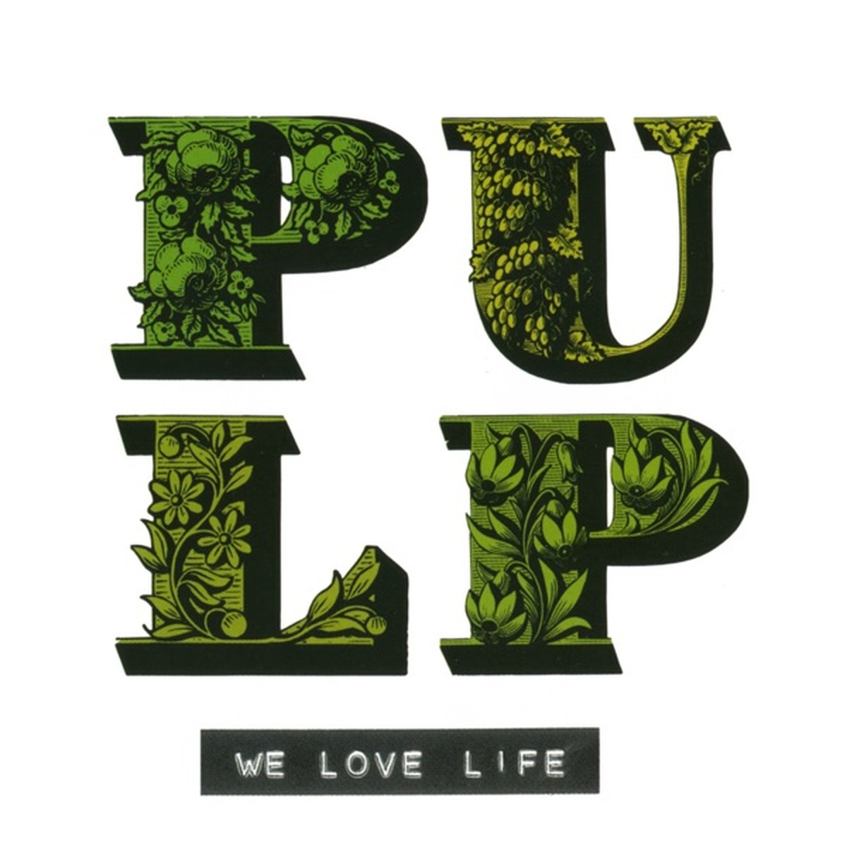 We Love Life by Pulp album cover