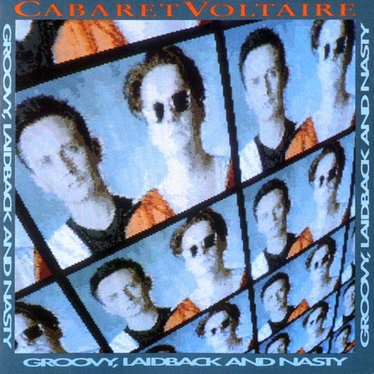 Groovy, Laidback and Nasty by Cabaret Voltaire album cover