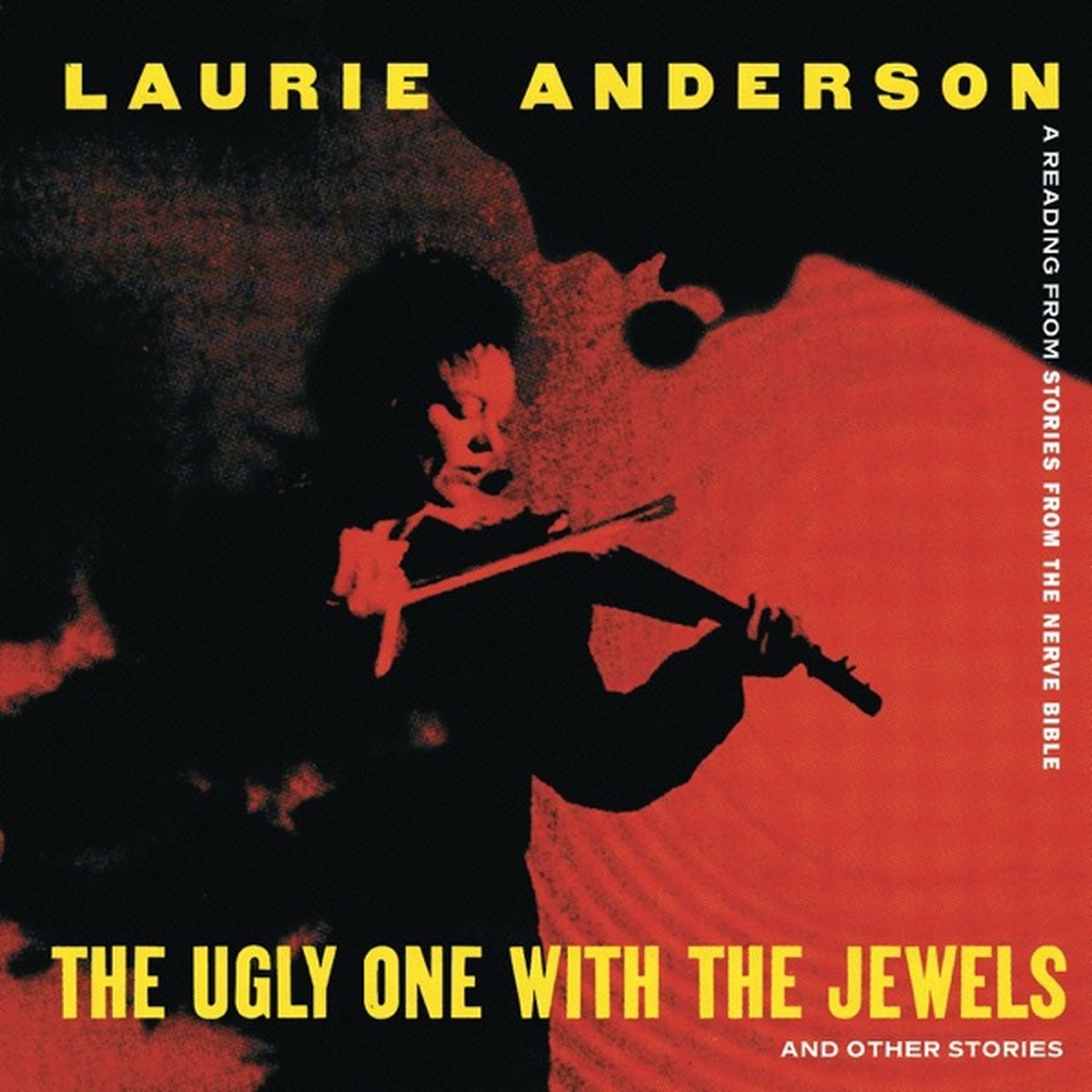 Laurie Anderson - The Ugly One with the Jewels