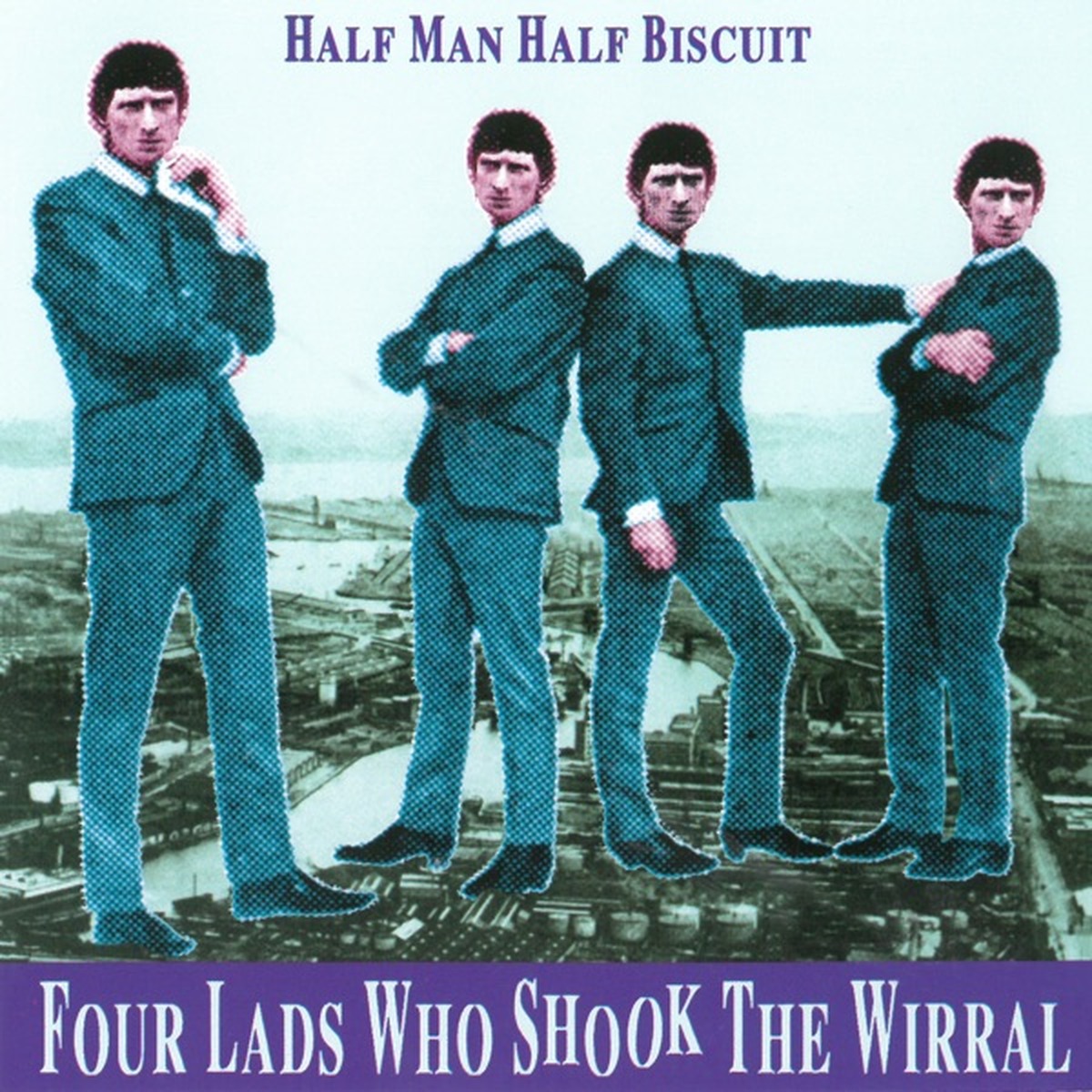 Four Lads Who Shook the Wirral by Half Man Half Biscuit album cover